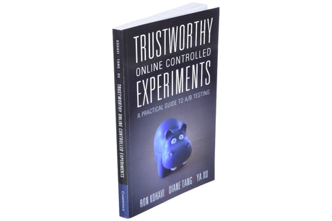 [Book Review] Trustworthy Online Controlled Experiments, Ron Kohavi et al